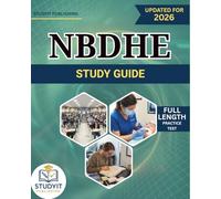 NBDHE STUDY GUIDE 2026: Comprehensive Prep Manual with Full-Length Practice Test Covering the NBDHE Objectives