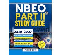 NBEO Part II Study Guide 2026-2027: All-in-One Review of PAM and TMOD with 1200 Practice Questions, Case-Based Practice, Clinical Scenarios, Diagnostic Reasoning Tips, and Drug Management
