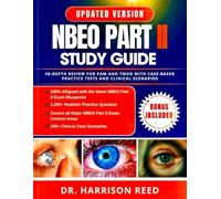 NBEO PART II STUDY GUIDE: In-Depth Review for PAM and TMOD with Case-Based Practice Tests and Clinical Scenarios