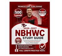 NBHWC Study Guide 2026-2027: Comprehensive Coaching Certification Exam Prep with 1500 Practice Test Questions, Scenarios, Detailed Explanations, and ... Strategies (Northcrest Academic Series)