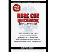 NBRC CSE QUICKBOOK: Study Guide with 24 Realistic Clinical Simulation Cases, Branching Decision Rationales, Timing Workflows, Retake Packs, and ... NBRC Clinical Simulation Examination (CSE)