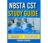 NBSTA CST Study Guide 2026-2027: Proven Strategies, Key Concepts, and Practical Tools to Help Any Beginner Succeed with 9 full length question and answer