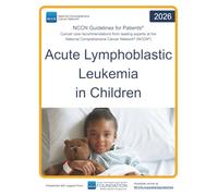 NCCN Guidelines for Patients® Acute Lymphoblastic Leukemia in Children