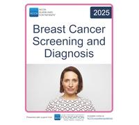 NCCN Guidelines for Patients® Breast Cancer Screening and Diagnosis