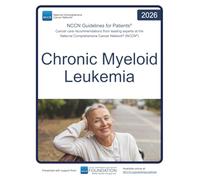 NCCN Guidelines for Patients® Chronic Myeloid Leukemia