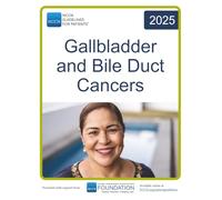 NCCN Guidelines for Patients® Gallbladder and Bile Duct Cancers