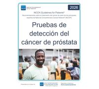 NCCN Guidelines for Patients® Pruebas de detección del cáncer de próstata