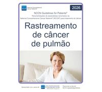 NCCN Guidelines for Patients® Rastreamento de câncer de pulmão
