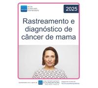 NCCN Guidelines for Patients® Rastreamento e diagnóstico de câncer de mama