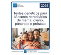 NCCN Guidelines for Patients® Testes genéticos para cânceres hereditários