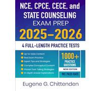 NCE, CPCE, CECE, and State Counseling Exam Prep 2025-2026: Complete Review, Study Guide with Proven Strategies, Full-Length Practice Tests and Detailed Answer Explanations