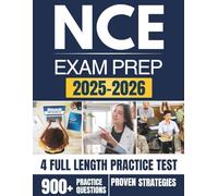 NCE EXAM PREP 2025-2026: 900+ Practice Questions, Core Content Mastery, and Smart Strategies to Pass on your First Try