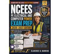 NCEES PE Electrical and Computer Power Exam Prep 2026-2027: Complete Study Guide with Full Content Review, 2,000+ Practice Questions, and 25 Full-Length Exams (The Barrios PE Power Method)