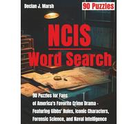 NCIS Word Search: 90 Puzzles for Fans of America's Favorite Crime Drama - Featuring Gibbs' Rules, Iconic Characters, Forensic Science, and Naval Intelligence