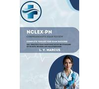 NCLEX-PN COMPREHENSIVE EXAM REVIEW: COMPLETE TOOLKIT FOR EXAM SUCCESS (Medical Abbreviations Innovation Specialties (MIS))
