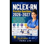 NCLEX-RN Practice Questions 2026-2027: Next Gen NCLEX Review with 1,200+ Practice Questions, Detailed Rationales, Clinical Judgment Case Studies, and Full-Length Practice Tests