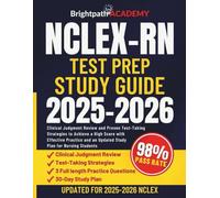 NCLEX-RN Test Prep Study Guide 2025-2026: Clinical Judgment Review and Proven Test-Taking Strategies to Achieve a High Score with Effective Practice and an Updated Study Plan for Nursing Students