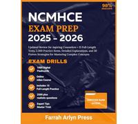 NCMHCE EXAM PREP 2025-2026: Updated Review for Aspiring Counselors + 15 Full-Length Tests, 2,500 Practice Items, Detailed Explanations, and 30 Proven Strategies for Mastering Complex Concepts