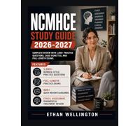 NCMHCE Study Guide 2026-2027: Complete Review with 1,000+ Practice Questions Case Vignettes and Full-Length Exams