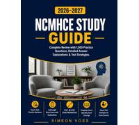 NCMHCE Study Guide 2026-2027: Complete Review with 1,500 Practice Questions Detailed Answer Explanations & Test Strategies