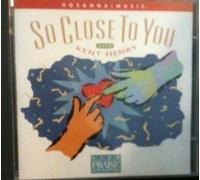 NDR Bigband,Kent Henry - Live Praise & Worship: So Close to You By NDR Bigband,Kent Henry (1997-01-01)