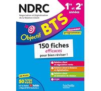 NDRC BTS 1re et 2e années: 150 fiches efficaces pour bien réviser