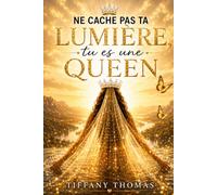 Ne cache pas ta lumière, tu es une Queen.