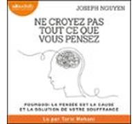 Ne Croyez Pas Tout Ce Que Vous Pensez (audiolibro)