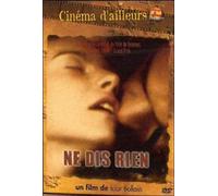Ne dis rien [Francia] [DVD]