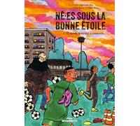 Né.es sous la bonne étoile: A l'AS Bondy, là où tout a commencé... (Toutazimoute)