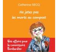 Ne Jetez Pas Les Morts Au Compost (audiolibro)