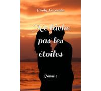 Ne lâche pas les étoiles