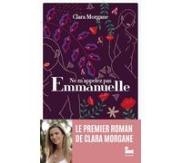 Ne m'appelez pas Emmanuelle: Roman de développement personnel