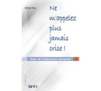 Ne Mappelez Plus Jamais Crise ! (ebook)
