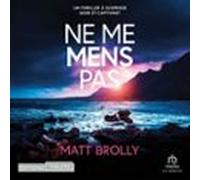 Ne Me Mens Pas - Les Enquêtes De Louise Blackwell T2 (audiolibro)