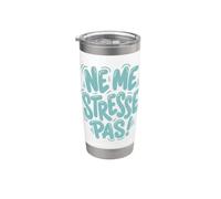 Ne Me Stresse Pas Francés Sólo Relájate Vaso térmico de acero inoxidable de doble pared
