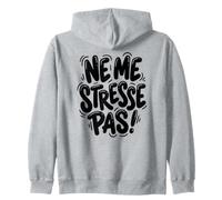 Ne Me Stresse Pas French Chill out Time Sudadera con Capucha