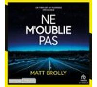 Ne Moublie Pas - Les Enquêtes De Louise Blackwell T3 (audiolibro)