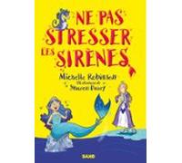 Ne Pas Stresser Les Sirènes - (e-book) (ebook)