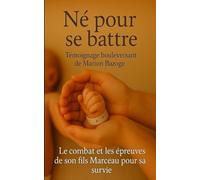 Né pour se battre