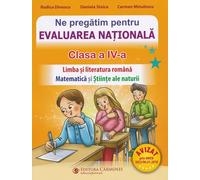 Ne pregatim pentru Evaluarea Nationala - Clasa 4 - Rodica Dinescu, Daniela Stoica, Camen Minulescu