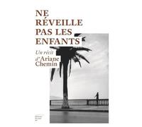 Ne réveille pas les enfants (Feuilleton non fiction)