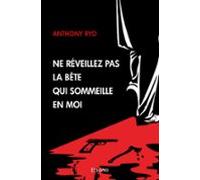 Ne Réveillez Pas La Bête Qui Sommeille En Moi (ebook)