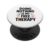 Ne Rien Faire EST ma thérapie gratuite. PopSockets PopGrip Adhesivo