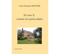 Né sous X, comme un enfant solaire