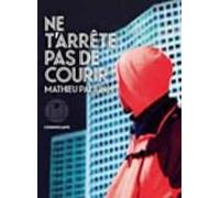 Ne Tarrête Pas De Courir (ebook)