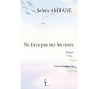 Ne tirez pas sur des roses