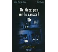 Ne Tirez Pas Sur Le Caviste ! (ebook)