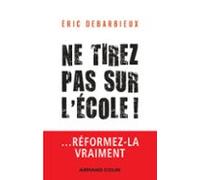 Ne Tirez Pas Sur Lécole ! (ebook)
