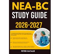NEA-BC STUDY GUIDE 2026-2027: A Complete Success Blueprint With 9 Full Length Practice Question Exams, Detailed Answer Keys, And Insightful Explanation For Every Question